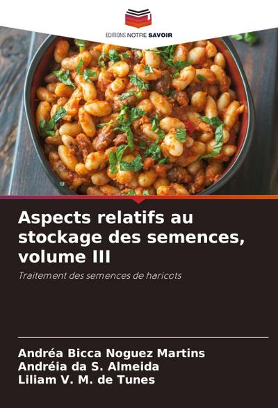 Aspects relatifs au stockage des semences, volume III