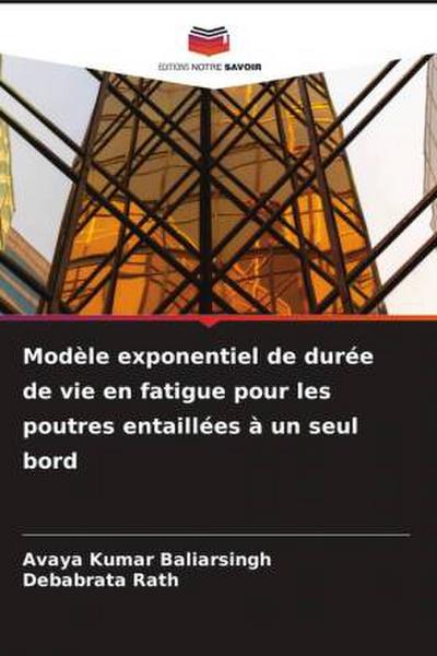 Modèle exponentiel de durée de vie en fatigue pour les poutres entaillées à un seul bord