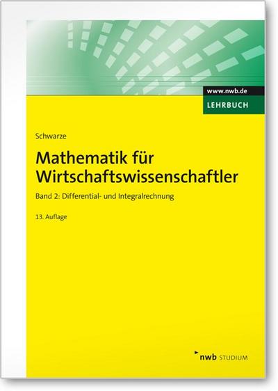 Mathematik für Wirtschaftswissenschaftler 2. Lehrbuch
