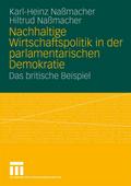 Nachhaltige Wirtschaftspolitik in der parlamentarischen Demokratie