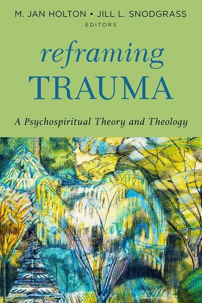 Reframing Trauma