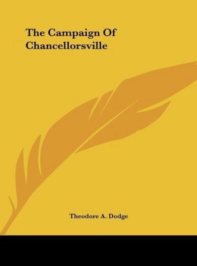 The Campaign Of Chancellorsville