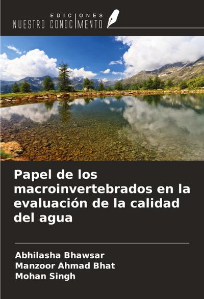 Papel de los macroinvertebrados en la evaluación de la calidad del agua