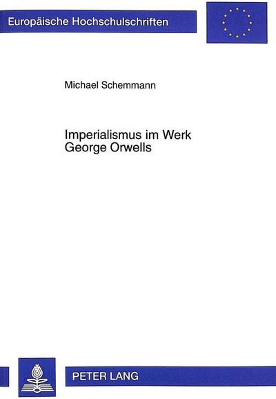 Imperialismus im Werk George Orwells
