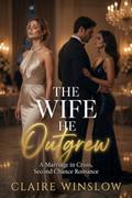 The Wife He Outgrew