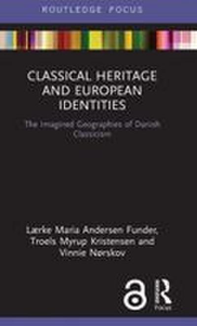 Classical Heritage and European Identities