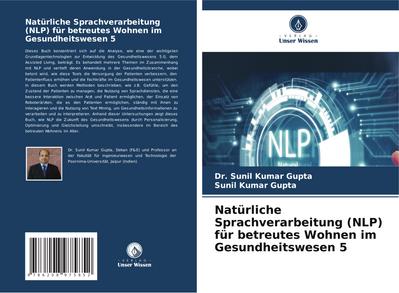 Natürliche Sprachverarbeitung (NLP) für betreutes Wohnen im Gesundheitswesen 5