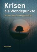 Krisen als Wendepunkte