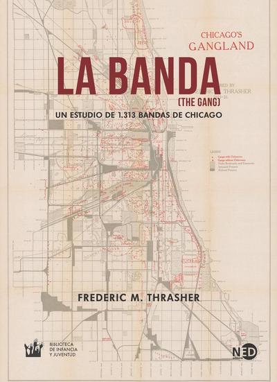 La banda : un estudio de 1313 bandas de Chicago