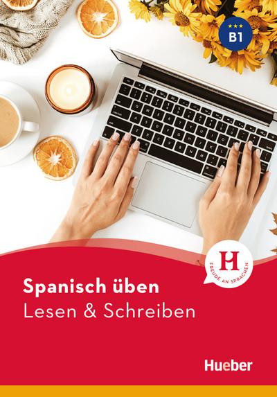 Spanisch üben - Lesen & Schreiben B1: Buch