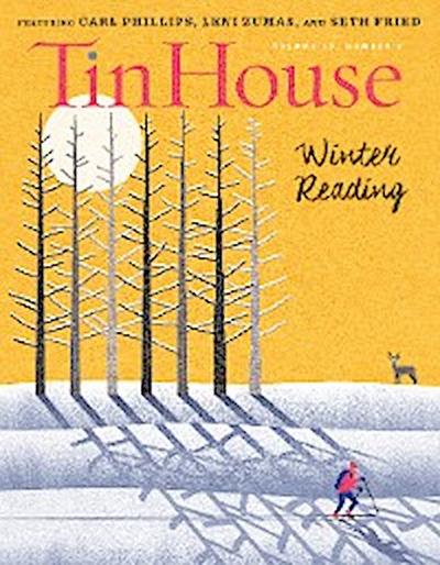 Tin House Magazine: Winter Reading 2017: Vol. 19, No. 2 (Tin House Magazine)