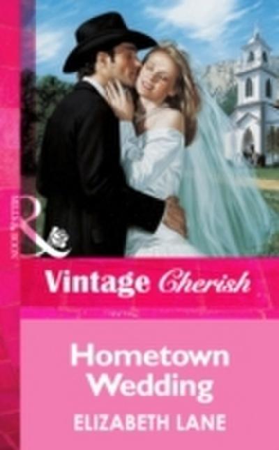 Hometown Wedding (Mills & Boon Vintage Cherish)