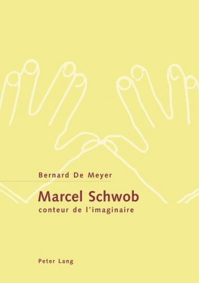 Marcel Schwob, conteur de l’imaginaire