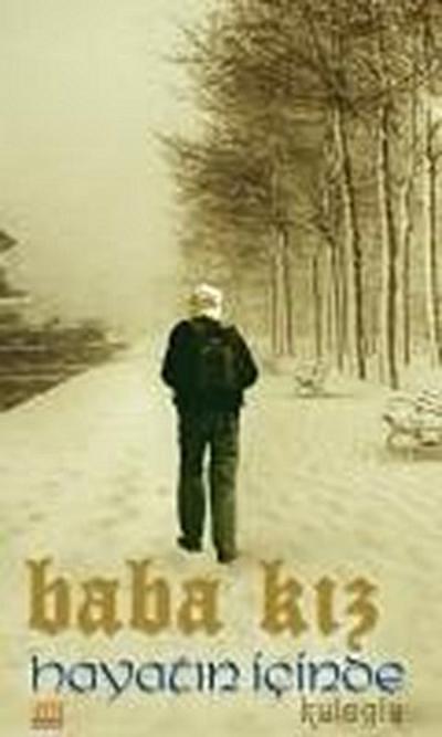 Baba Kiz - Hayatin Icinden