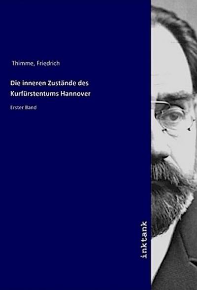 Die inneren Zustände des Kurfürstentums Hannover