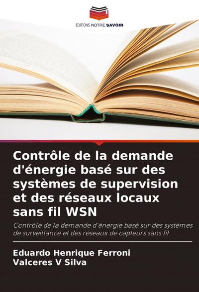 Contrôle de la demande d’énergie basé sur des systèmes de supervision et des réseaux locaux sans fil WSN