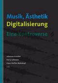 Musik, Ästhetik, Digitalisierung
