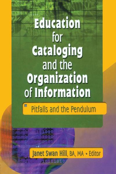 Education for Cataloging and the Organization of Information