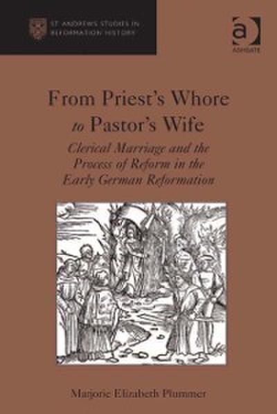 From Priest’s Whore to Pastor’s Wife