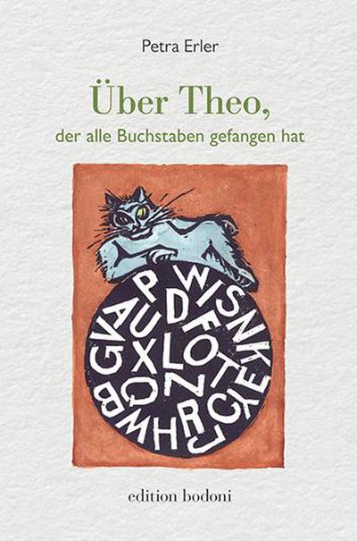 Über Theo, der alle Buchstaben gefangen hat