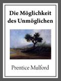 Die Möglichkeit des Unmöglichen