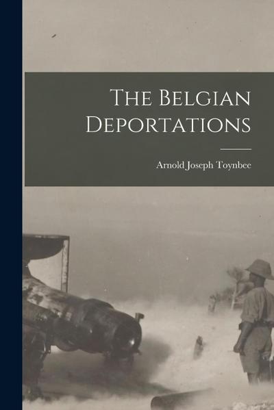 The Belgian Deportations