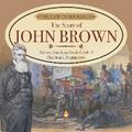 The Law in His Hands : The Story of John Brown | African American Books Grade 5 | Children’s Biographies