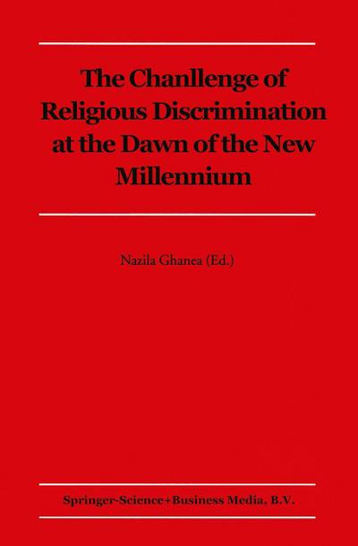 The Challenge of Religious Discrimination at the Dawn of the New Millennium