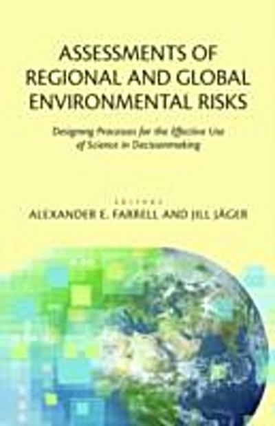 Assessments of Regional and Global Environmental Risks