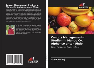 Canopy Management-Studien in Mango Cv. Alphonso unter Uhdp