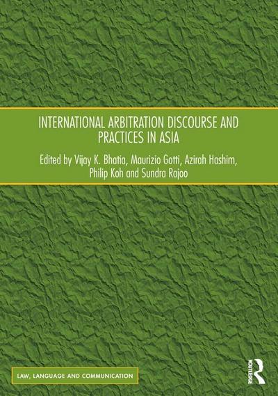 International Arbitration Discourse and Practices in Asia