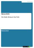 Der Kalte Krieg in Star Trek