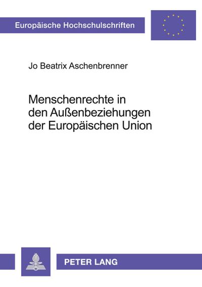 Menschenrechte in den Außenbeziehungen der Europäischen Union