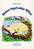 Kleiner Engel wider Willen - Katja Rüsing