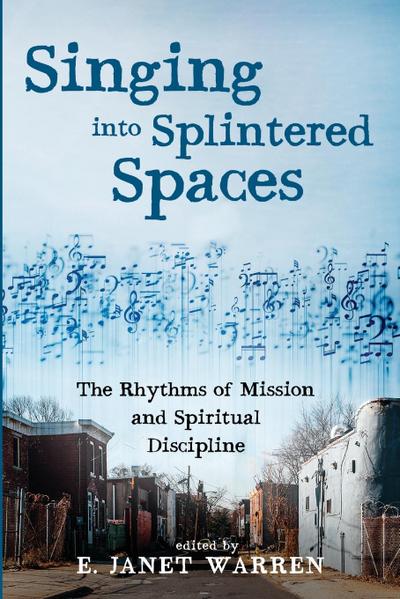 Singing into Splintered Spaces