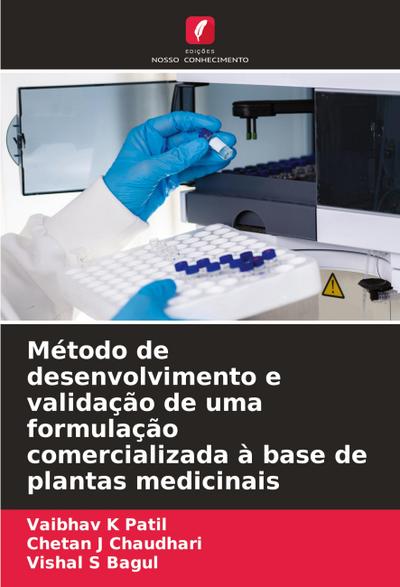 Método de desenvolvimento e validação de uma formulação comercializada à base de plantas medicinais