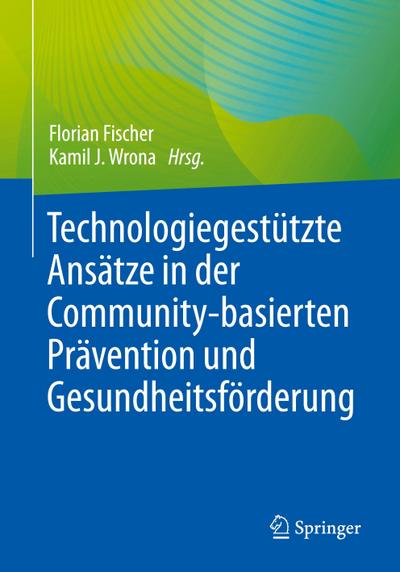 Technologiegestützte Ansätze in der Community-basierten Prävention und Gesundheitsförderung