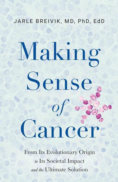 Making Sense of Cancer