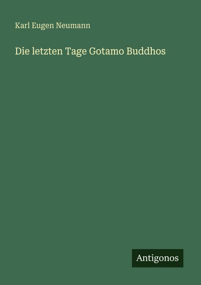 Die letzten Tage Gotamo Buddhos