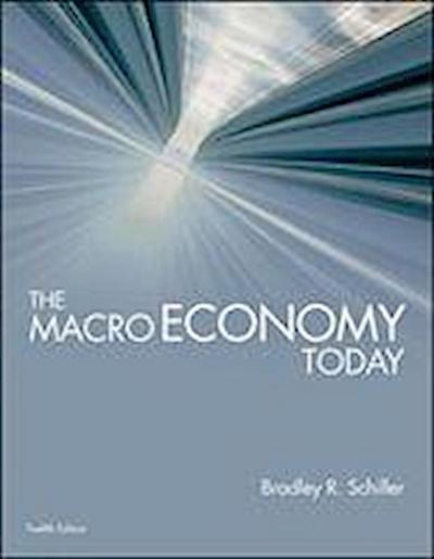 Schiller, B: The Macro Economy Today with Connect Plus