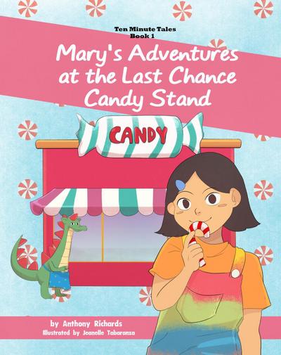 Mary’s Adventures at the Last Chance Candy Stand (Ten Minute Tales, #1)