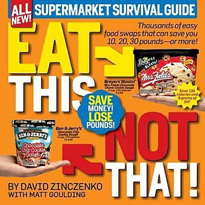 Eat This Not That! Supermarket Survival Guide