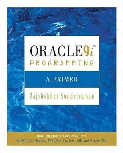Oracle 9i Programming: A Primer [Taschenbuch] by Sunderraman, Rajshekhar