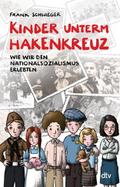 Kinder unterm Hakenkreuz - Wie wir den Nationalsoz