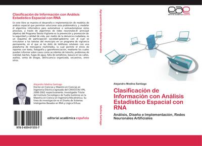 Clasificación de Información con Análisis Estadístico Espacial con RNA - Alejandro Medina Santiago