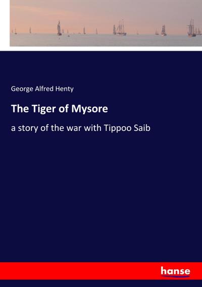 The Tiger of Mysore