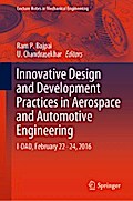 Innovative Design and Development Practices in Aerospace and Automotive Engineering