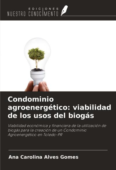 Condominio agroenergético: viabilidad de los usos del biogás