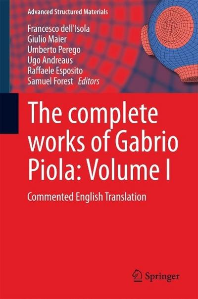 The complete works of Gabrio Piola: Volume I