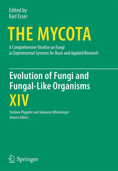 The Mycota Evolution of Fungi and Fungal-Like Organisms